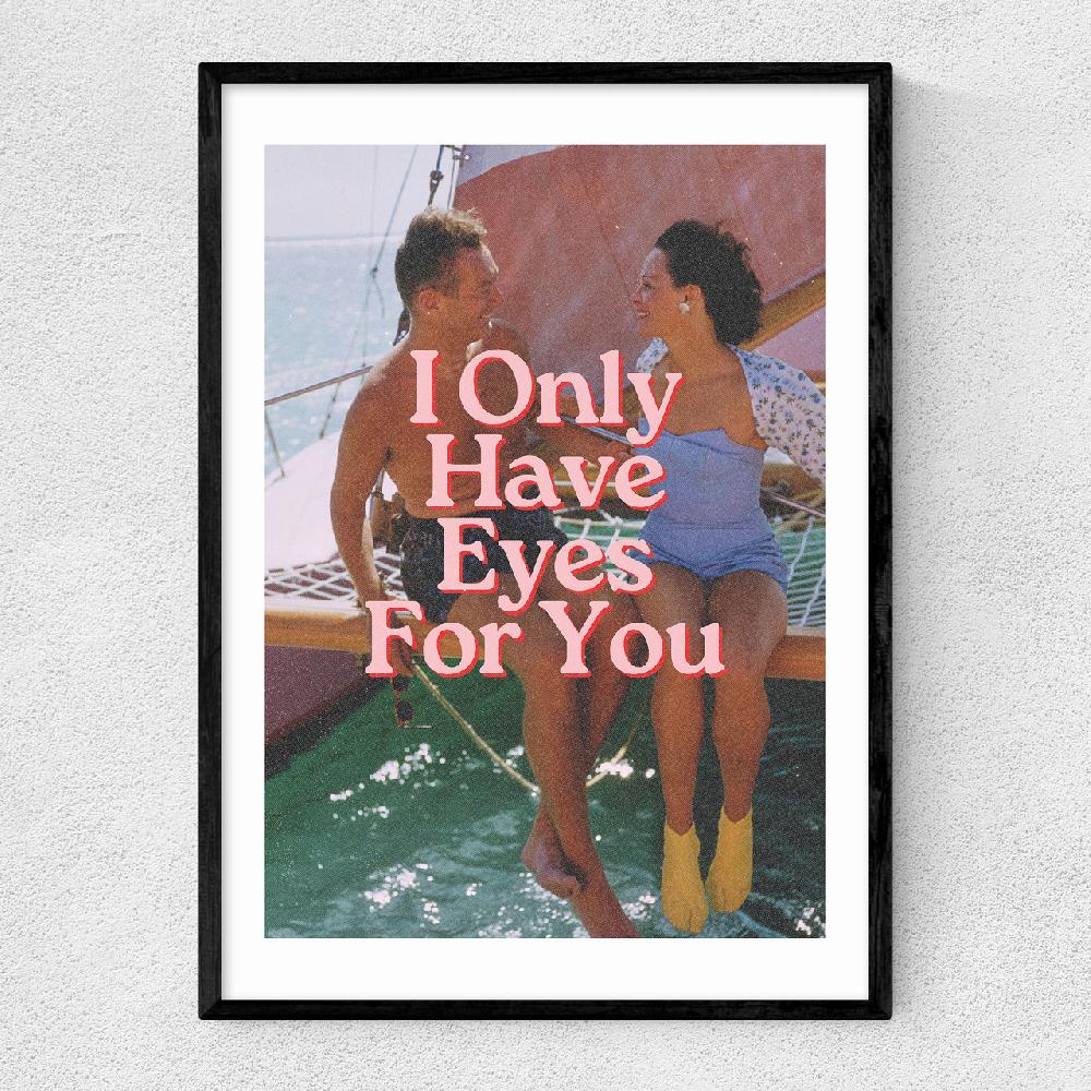 east end prints Only Have Eyes For You
