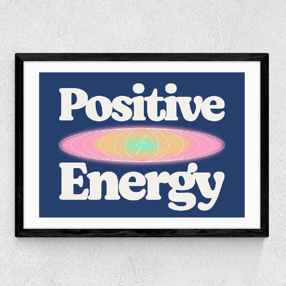 East End Prints Positive Energy By HollieGraphik