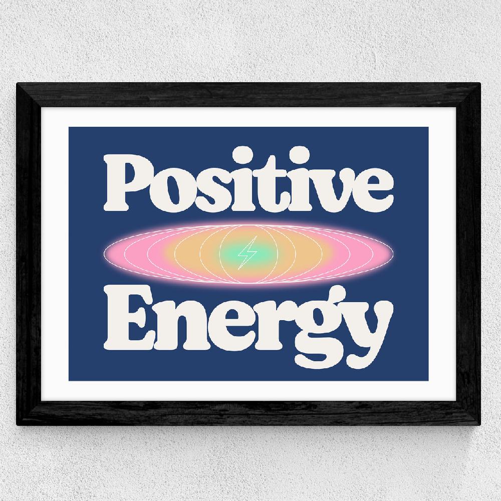 East End Prints Positive Energy By HollieGraphik