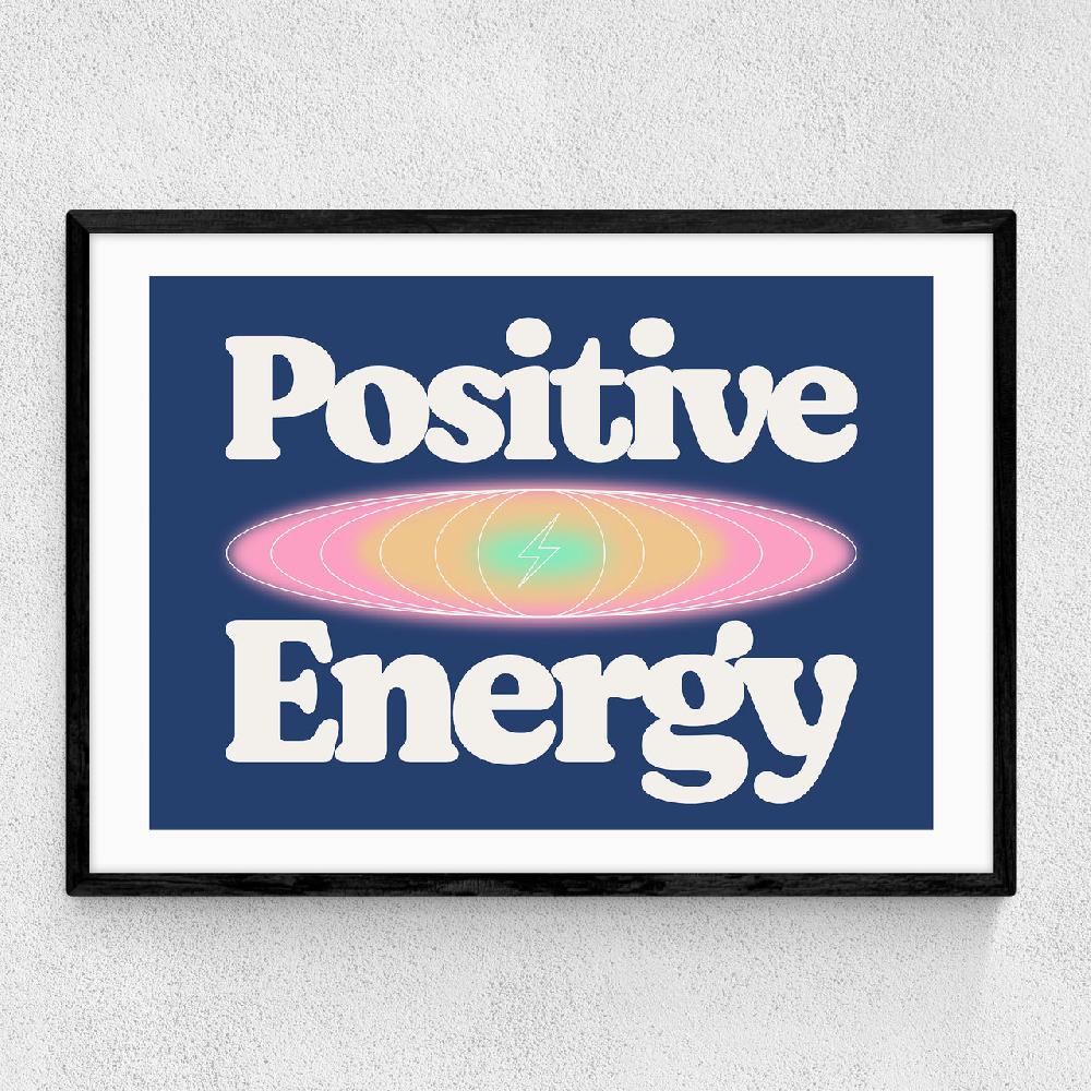 east end prints Positive Energy by HollieGraphik