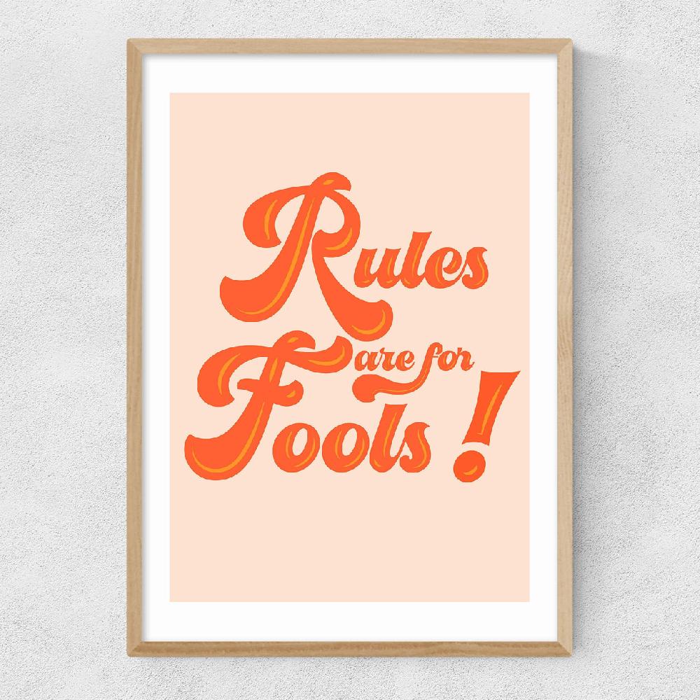 East End Prints Rules Are For Fools