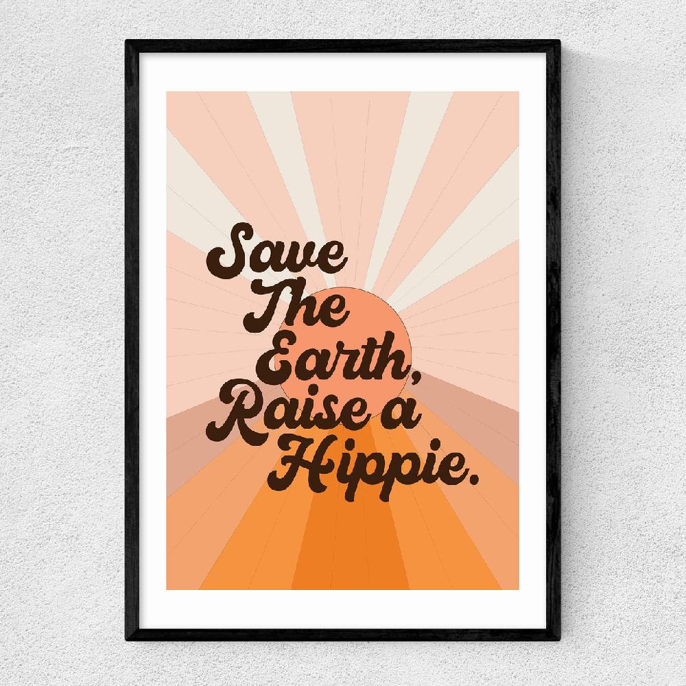 east end prints Save the Earth Raise a Hippie