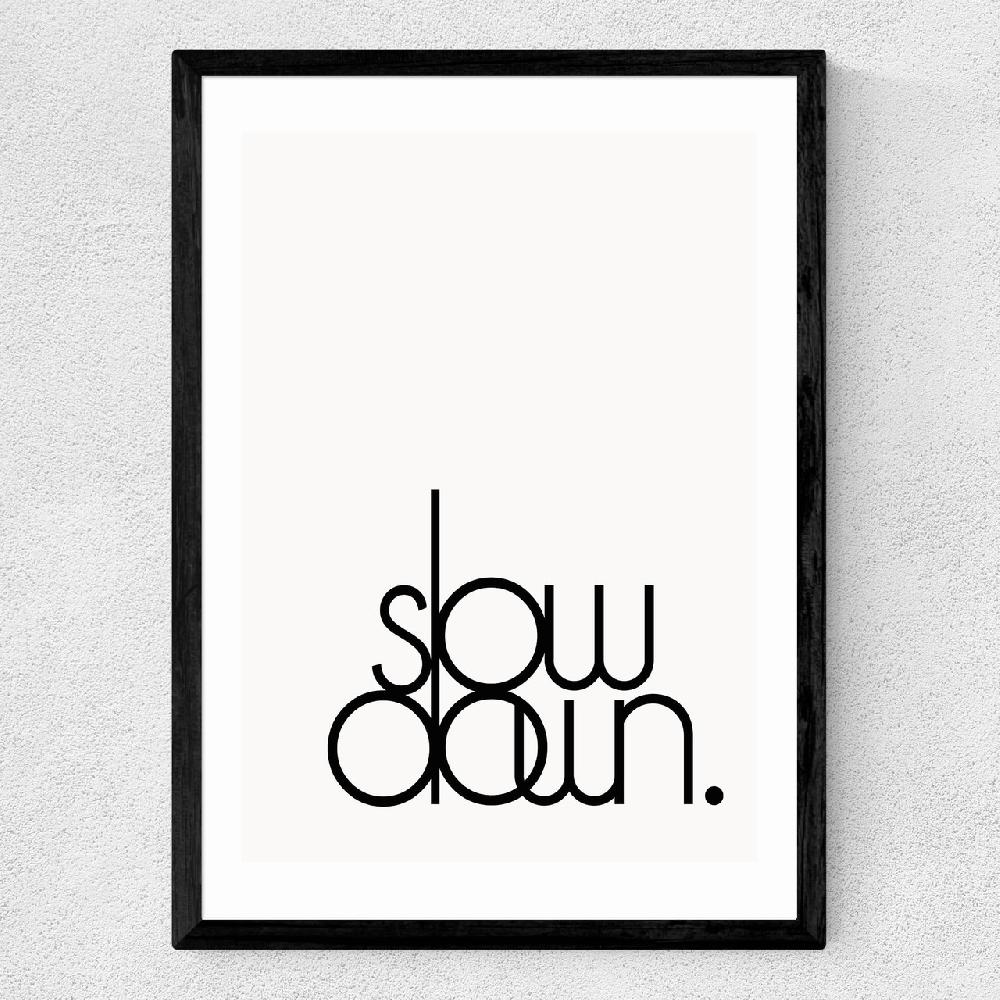 East End Prints Slow Down