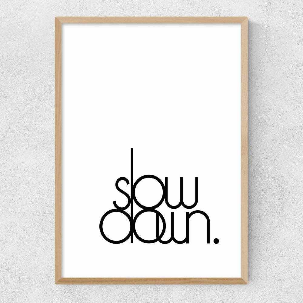 East End Prints Slow Down