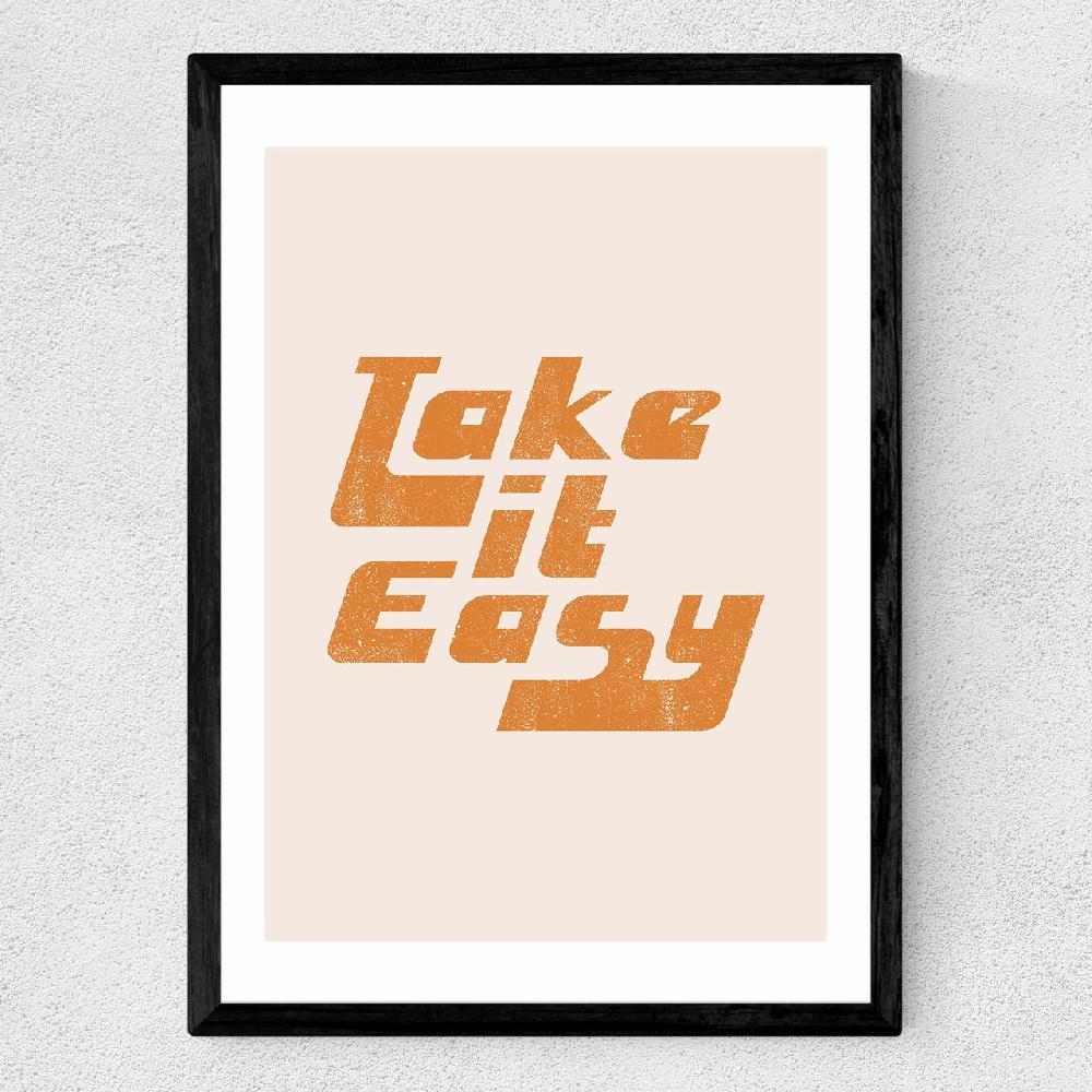 East End Prints Take It Easy By Sundry Society