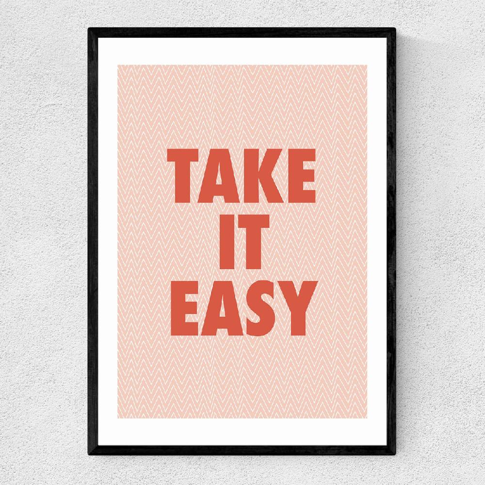 east end prints Take It Easy