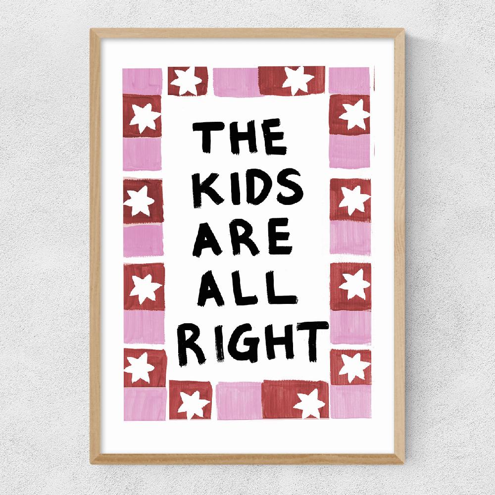 East End Prints The Kids Are Alright