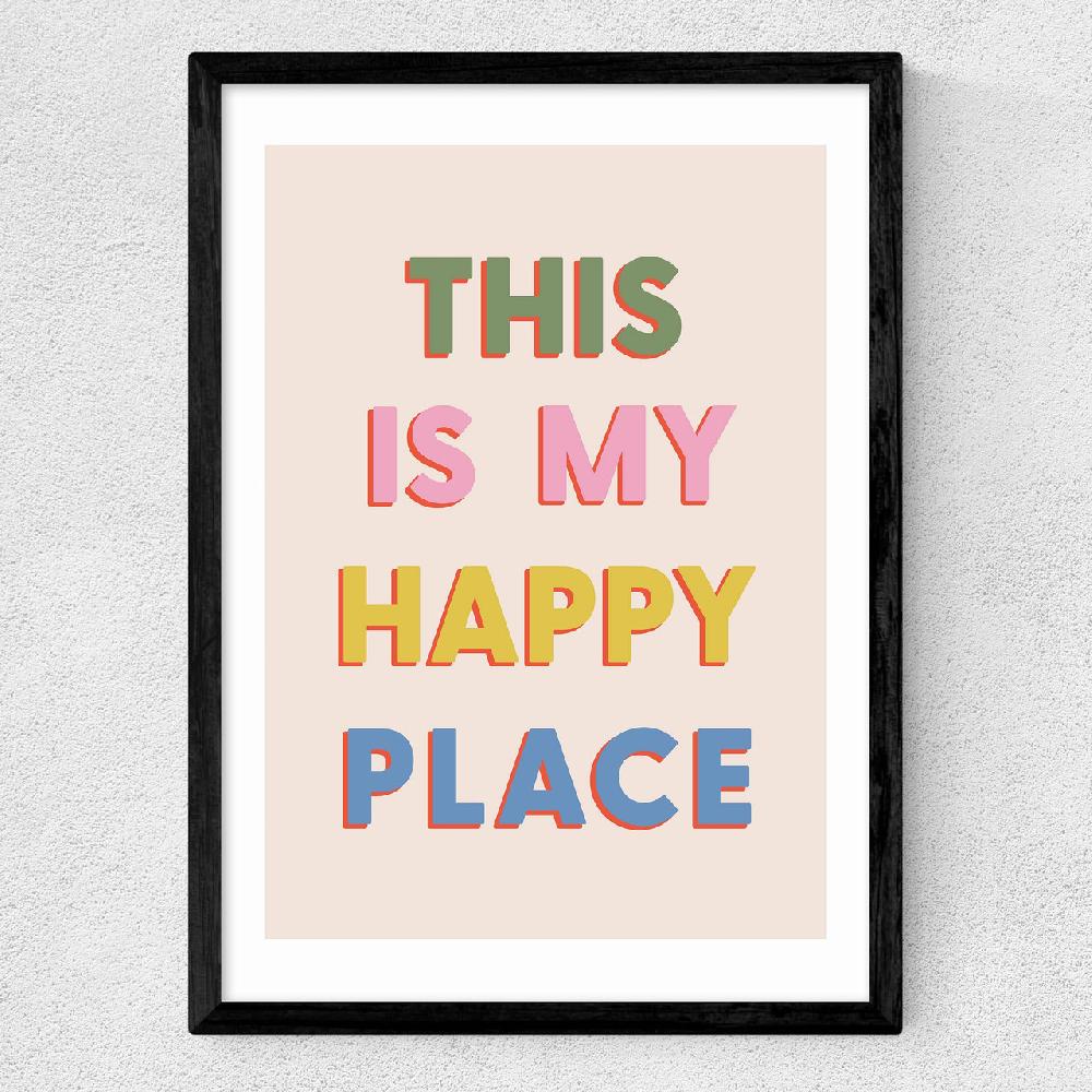 East End Prints This Is My Happy Place