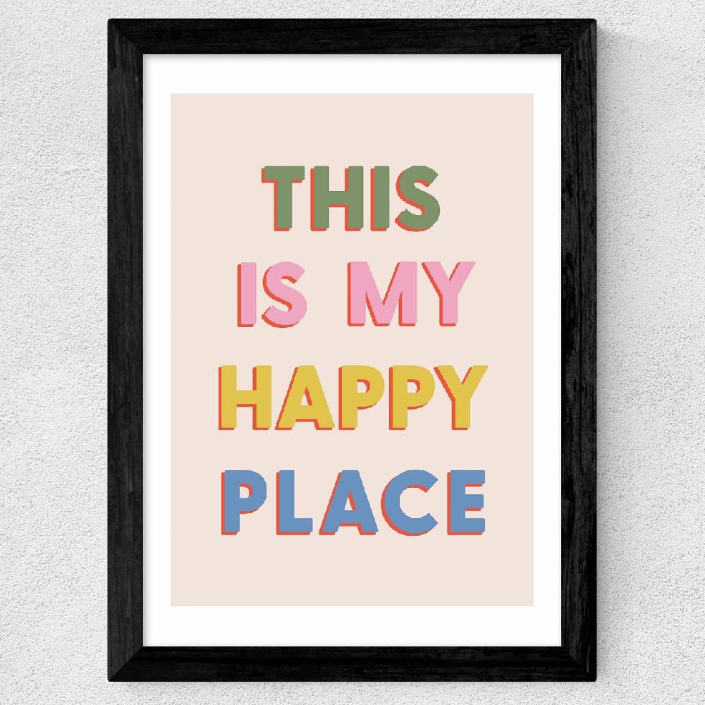 East End Prints This Is My Happy Place