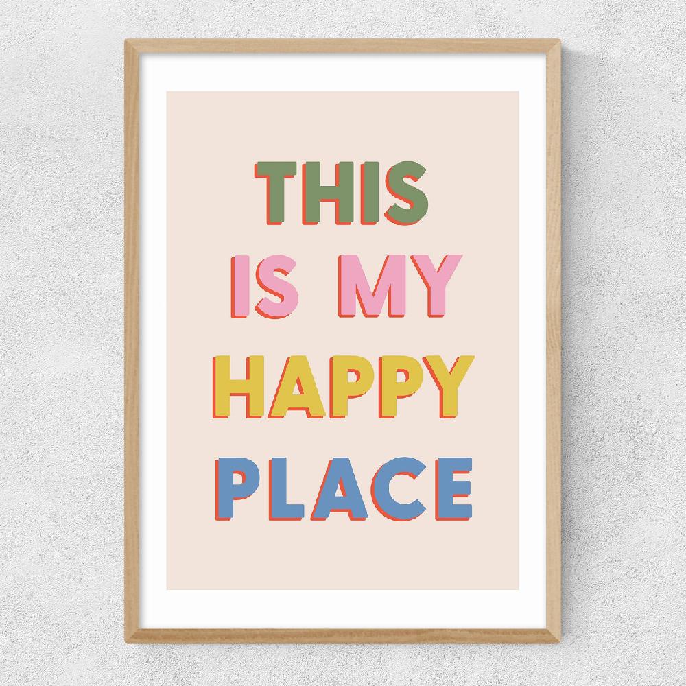 East End Prints This Is My Happy Place