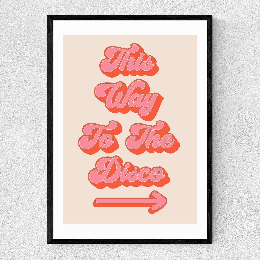 east end prints This Way to the Disco