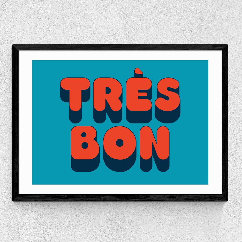 East End Prints Tres Bon
