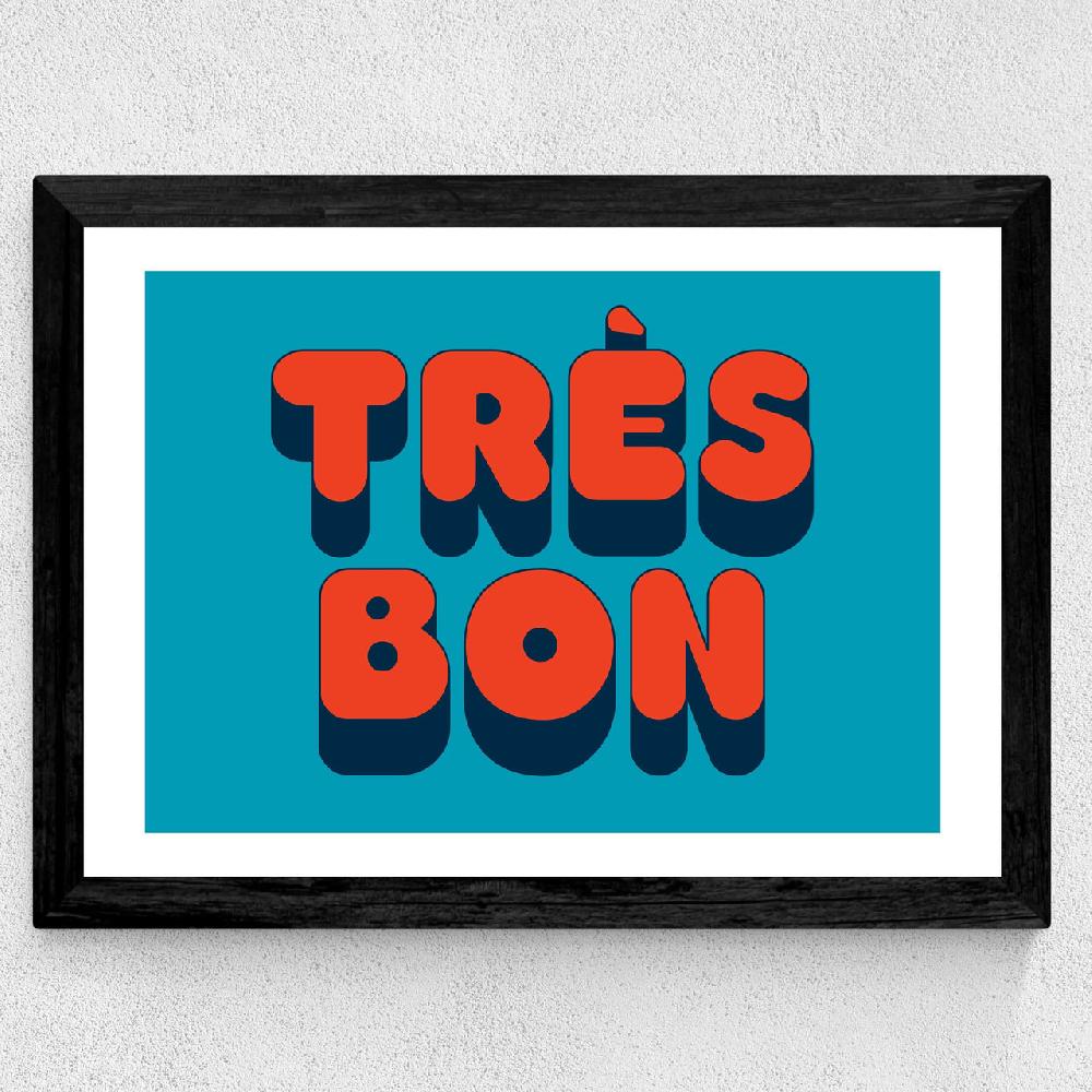 East End Prints Tres Bon