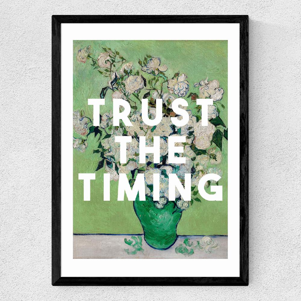 East End Prints Trust The Timing