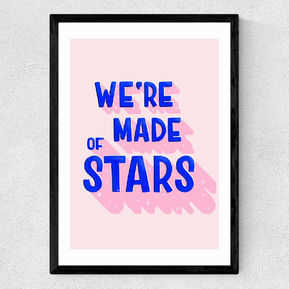 East End Prints We're Made Of Stars
