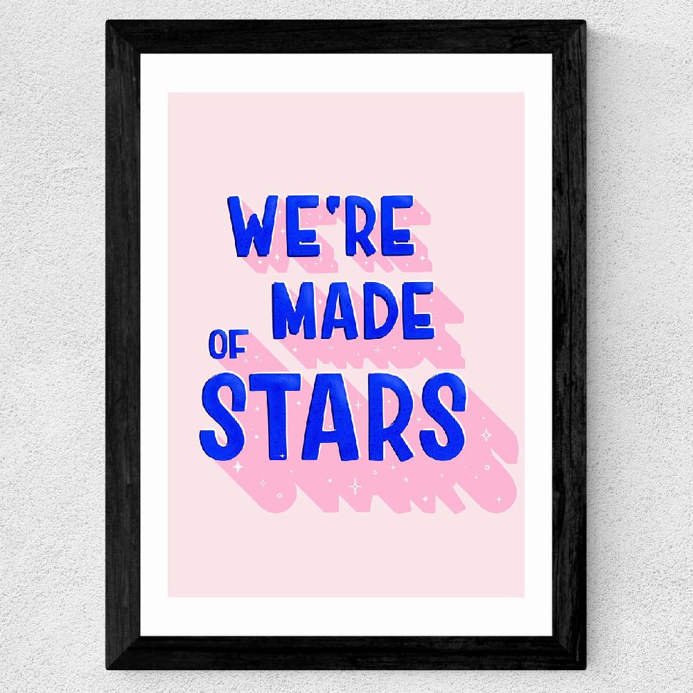 East End Prints We're Made Of Stars