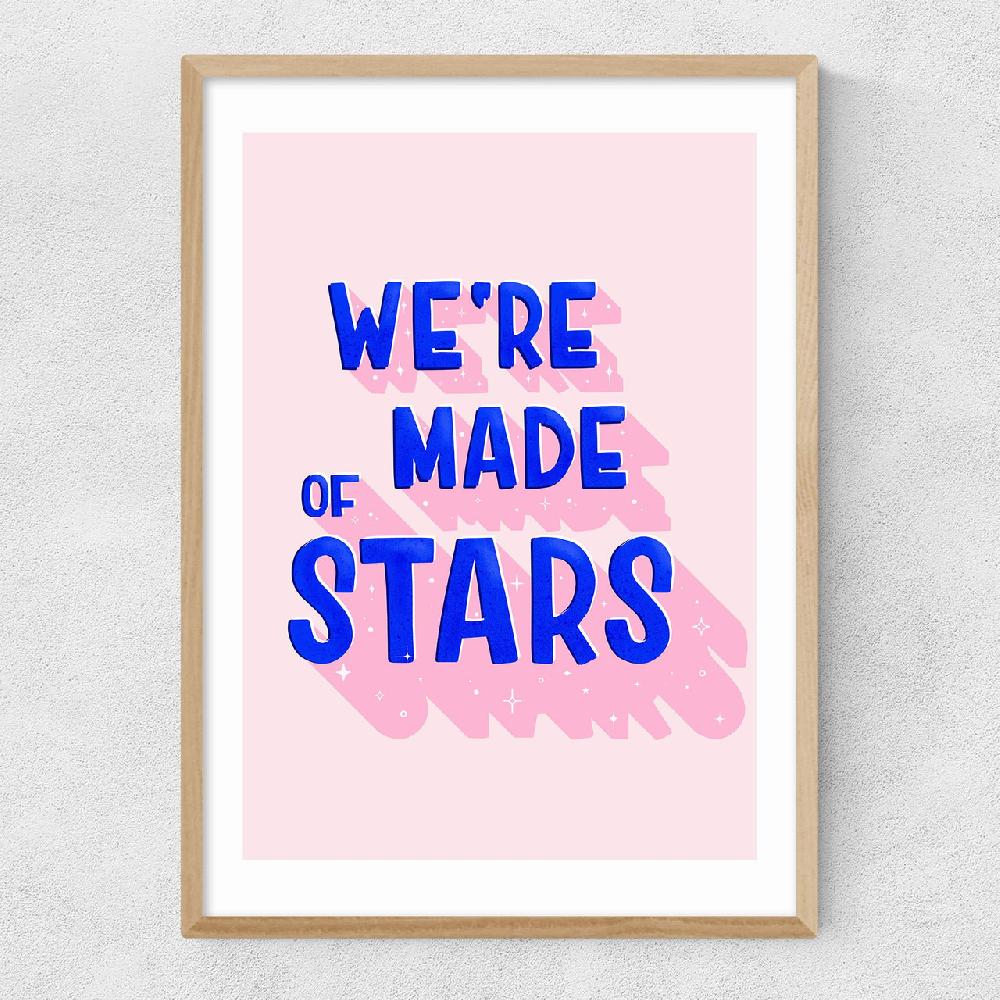 East End Prints We're Made Of Stars