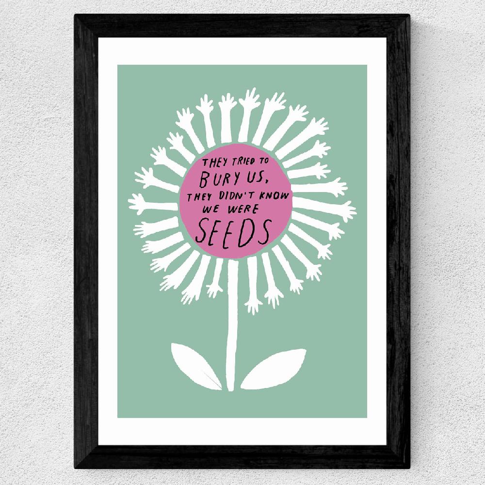 East End Prints We Were Seeds