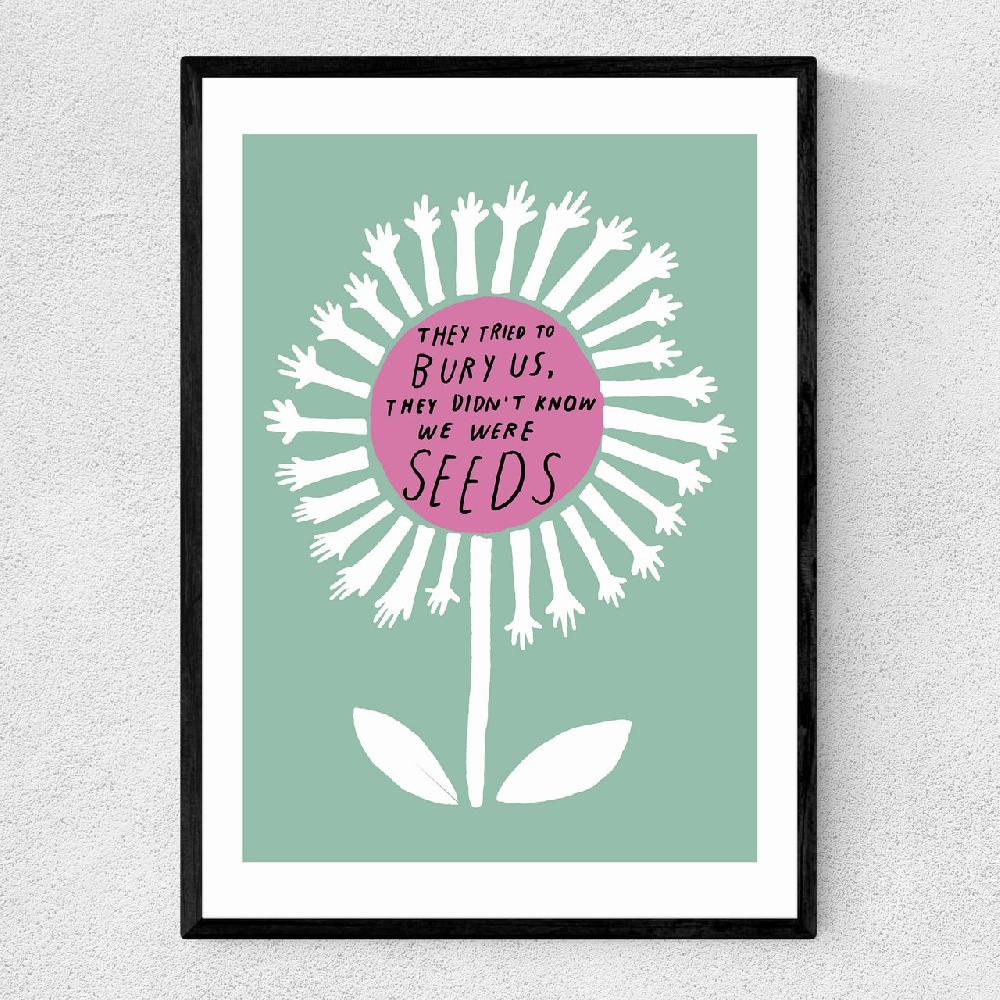 east end prints We Were Seeds