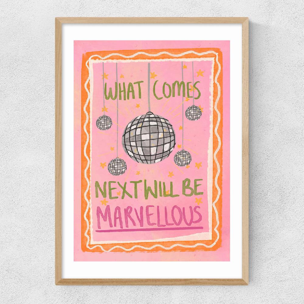 East End Prints What Comes Next Will Be Marvellous