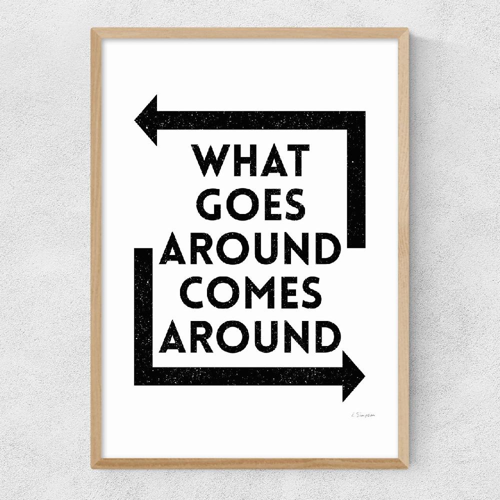 East End Prints What Goes Around Comes Around