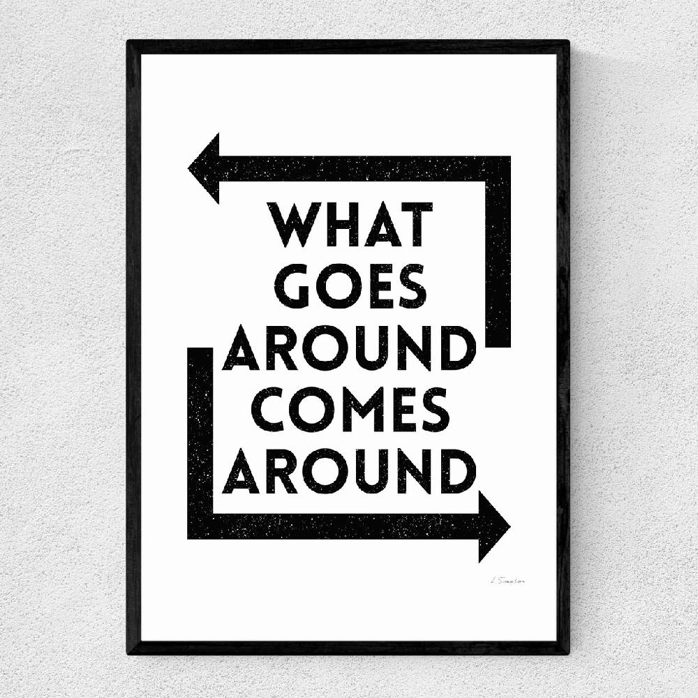 east end prints What Goes Around Comes Around