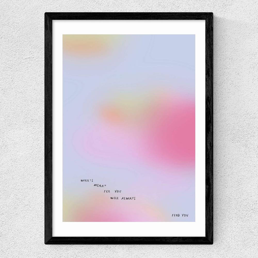 East End Prints Whats Meant For You