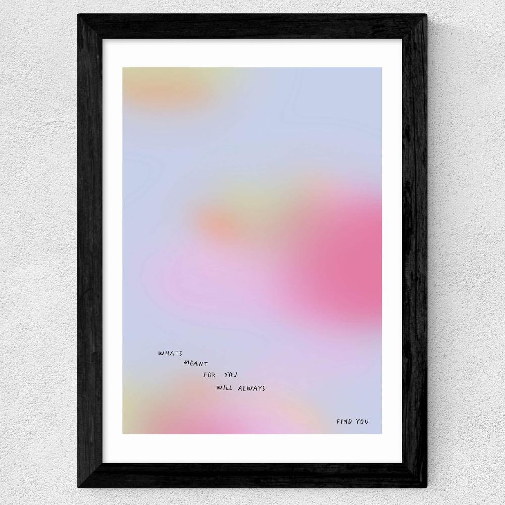 East End Prints Whats Meant For You