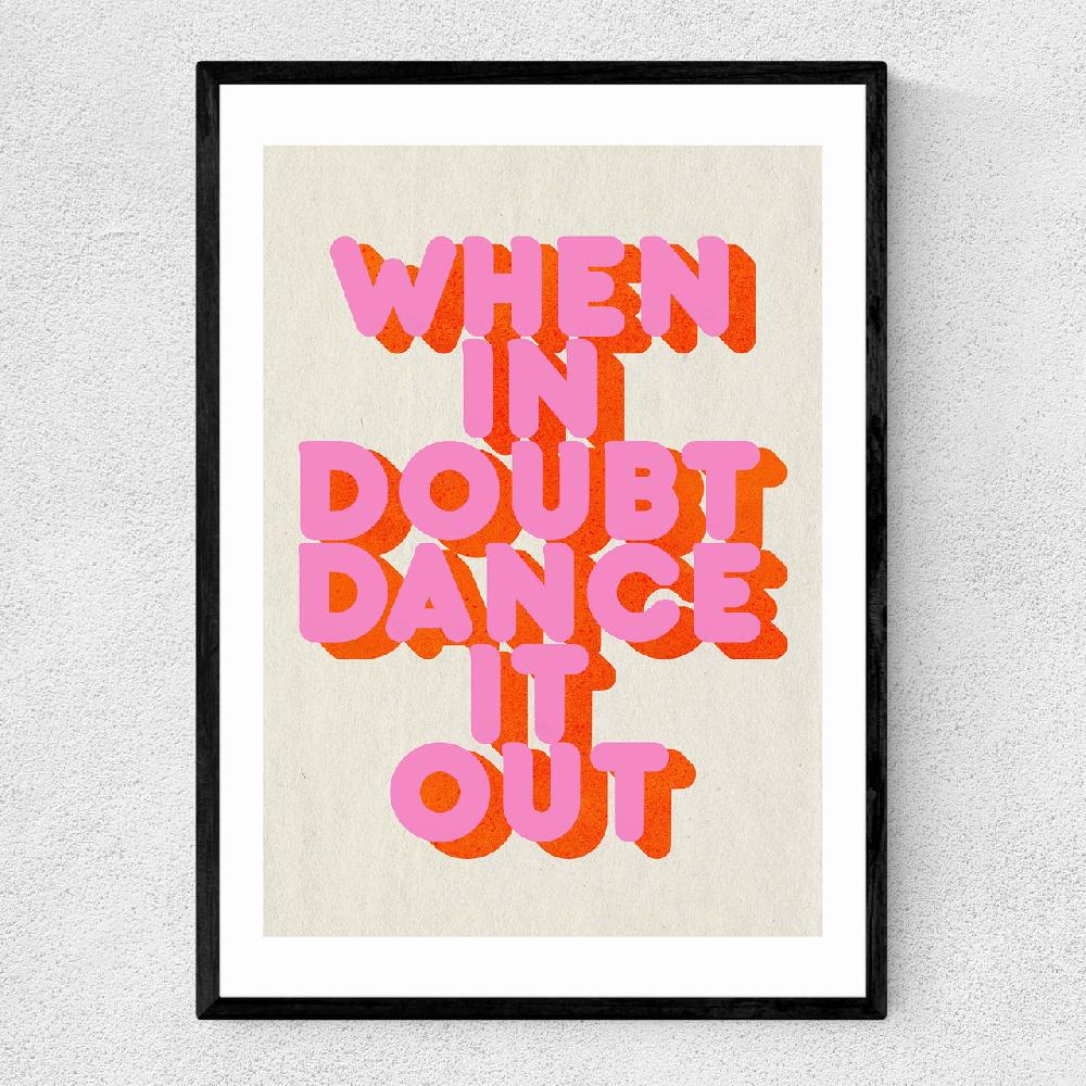 east end prints When In Doubt