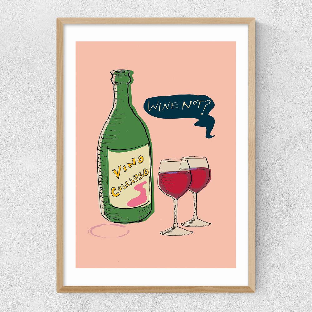 East End Prints Wine Not?