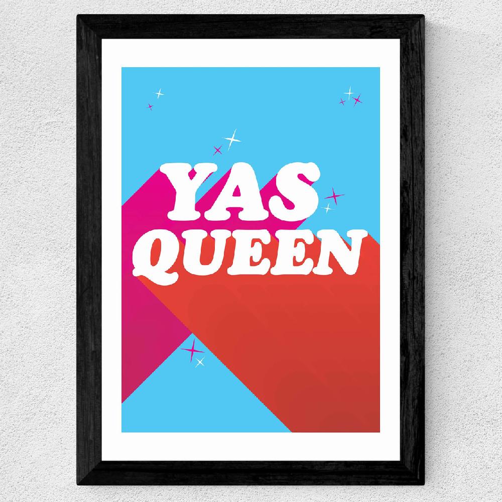 East End Prints Yas Queen