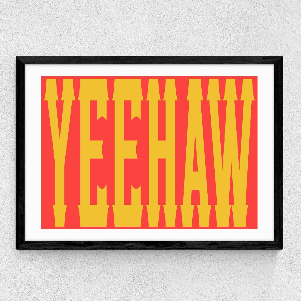 East End Prints Yeehaw