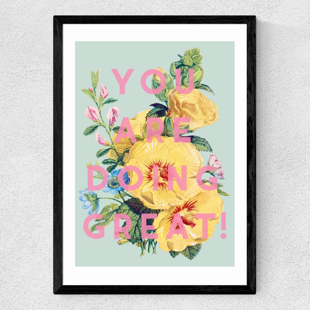 East End Prints You Are Doing Great