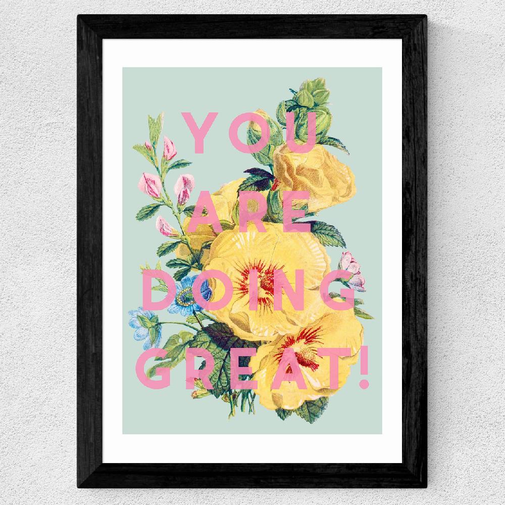 East End Prints You Are Doing Great