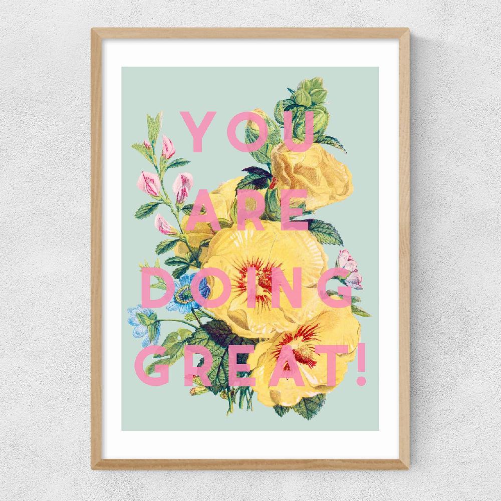 East End Prints You Are Doing Great