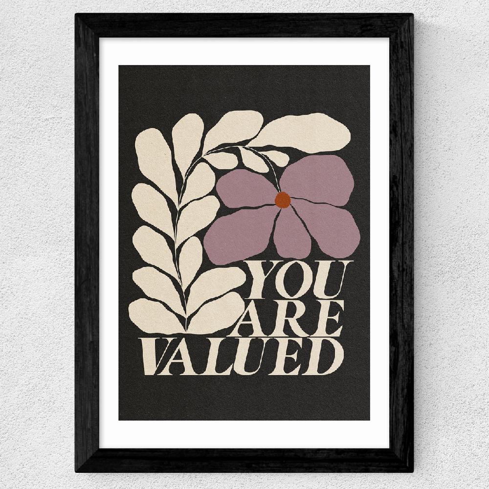East End Prints You Are Valued (Dark)
