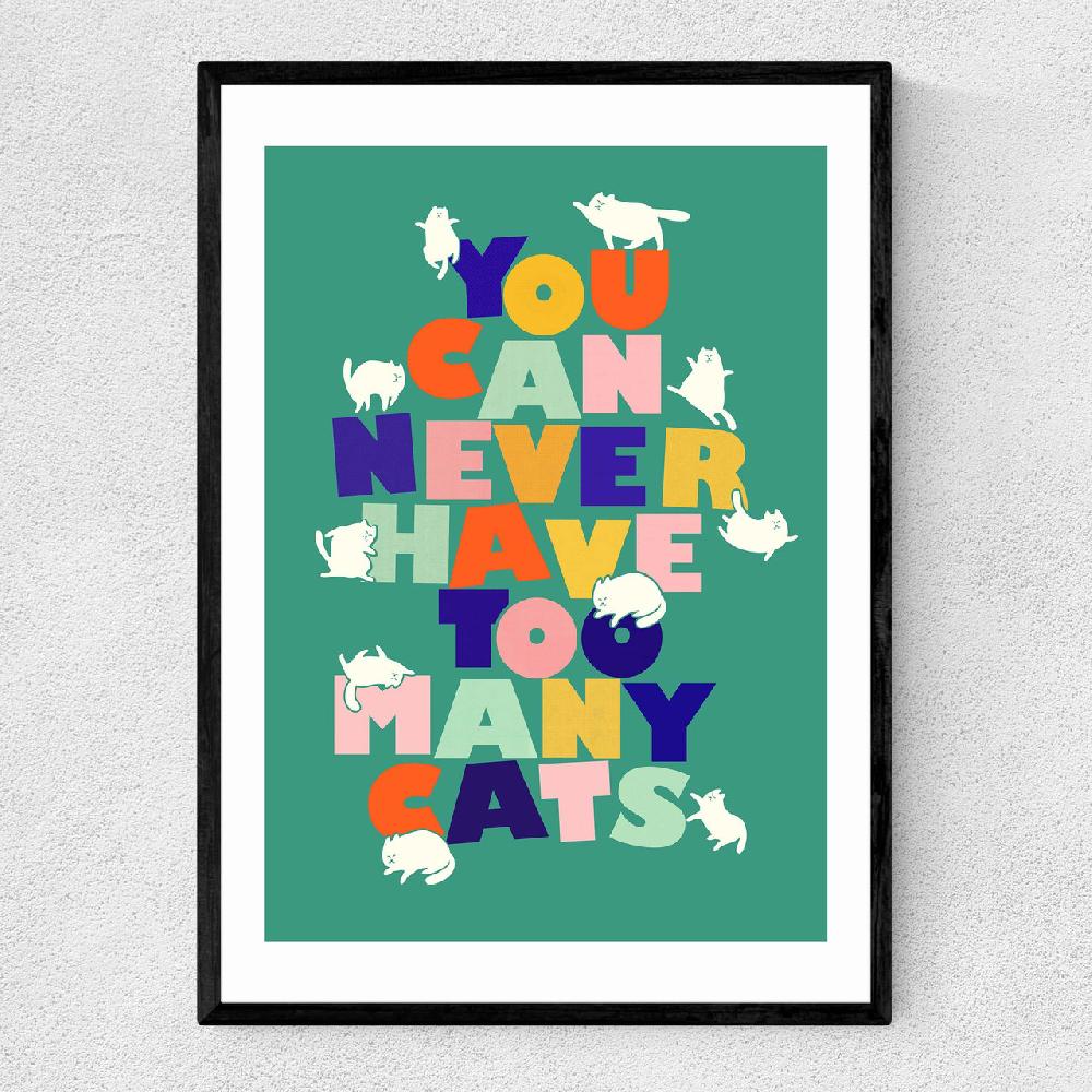 east end prints You Can Never Have too Many Cats