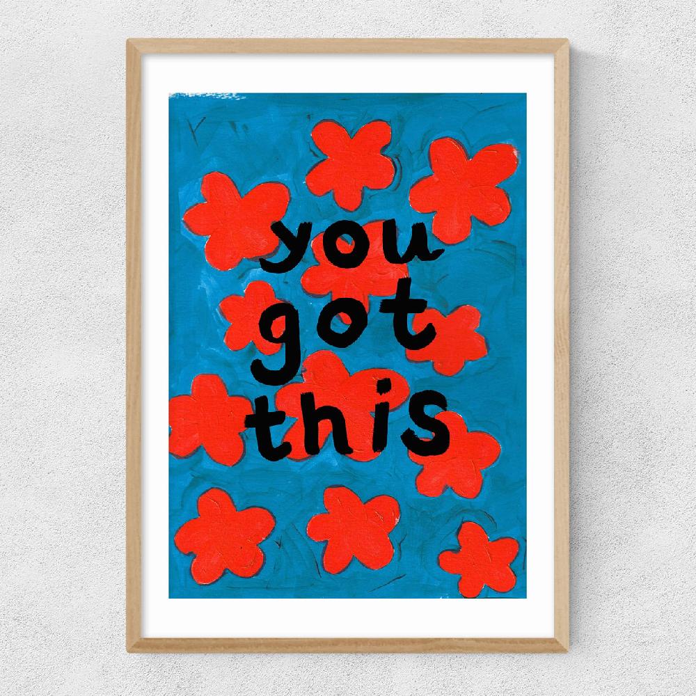 East End Prints You Got This