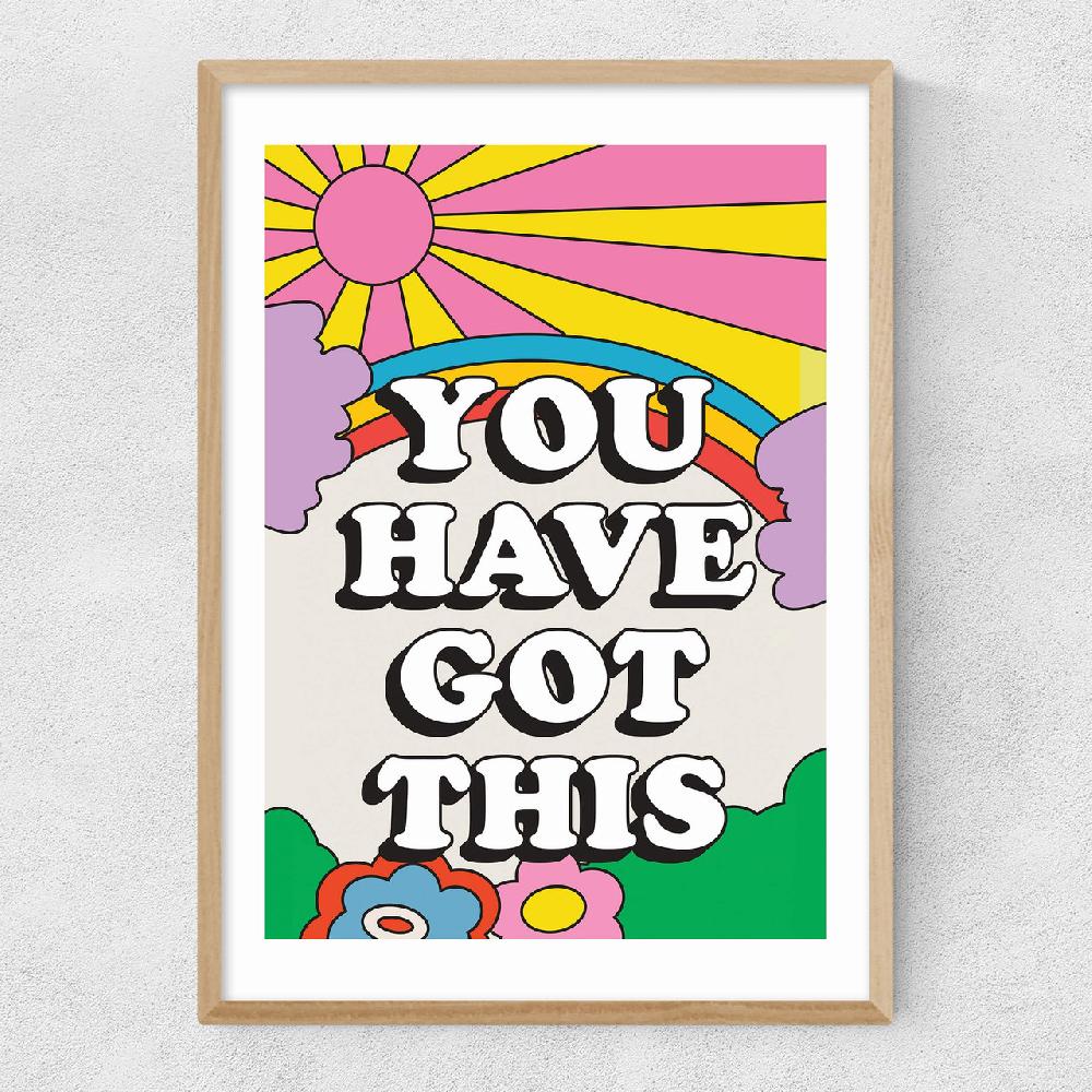 East End Prints You Have Got This