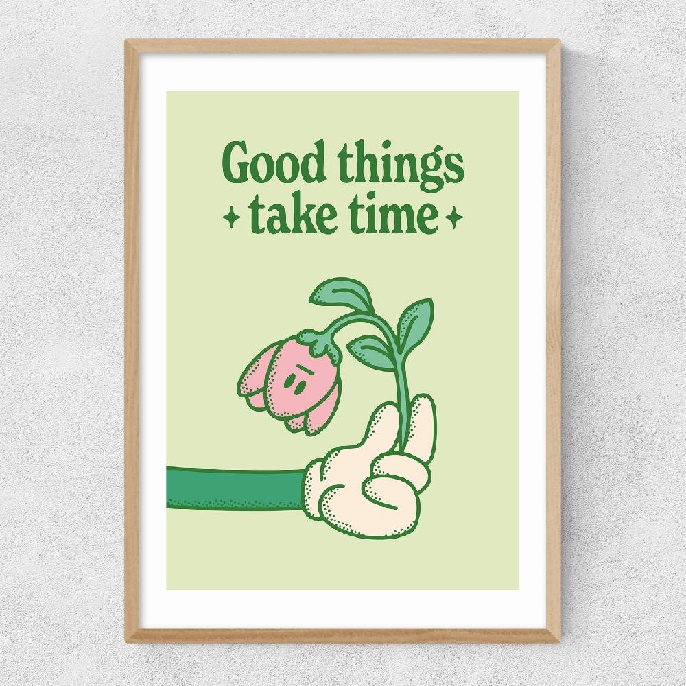 East End Prints Good Things Take Time By Magnus Myhre