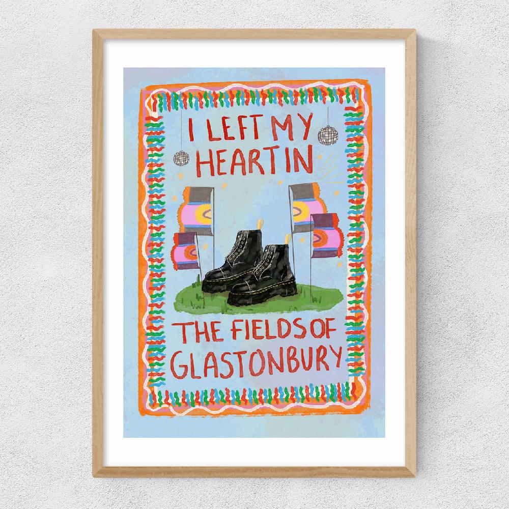 East End Prints I Left My Heart In The Fields Of Glasto