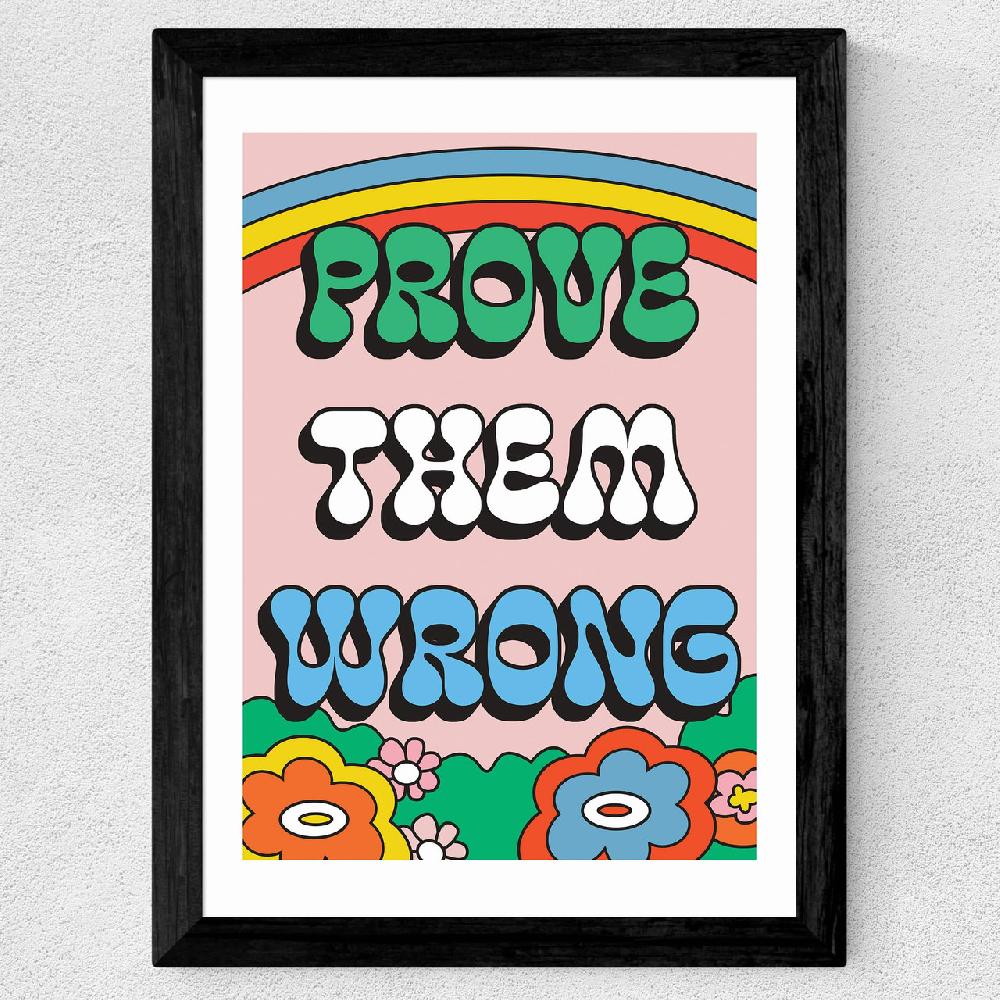 East End Prints Prove Them Wrong By The Violet Eclectic
