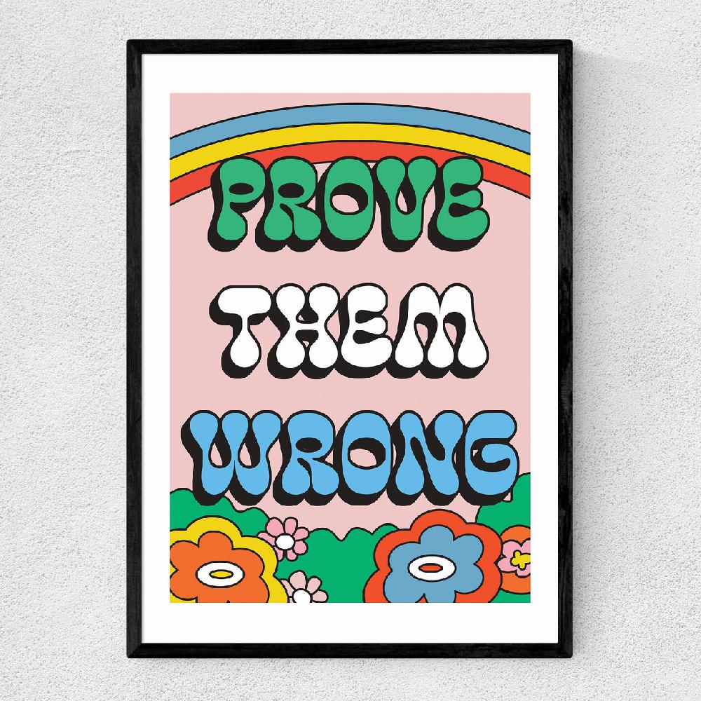 east end prints Prove Them Wrong by The Violet Eclectic