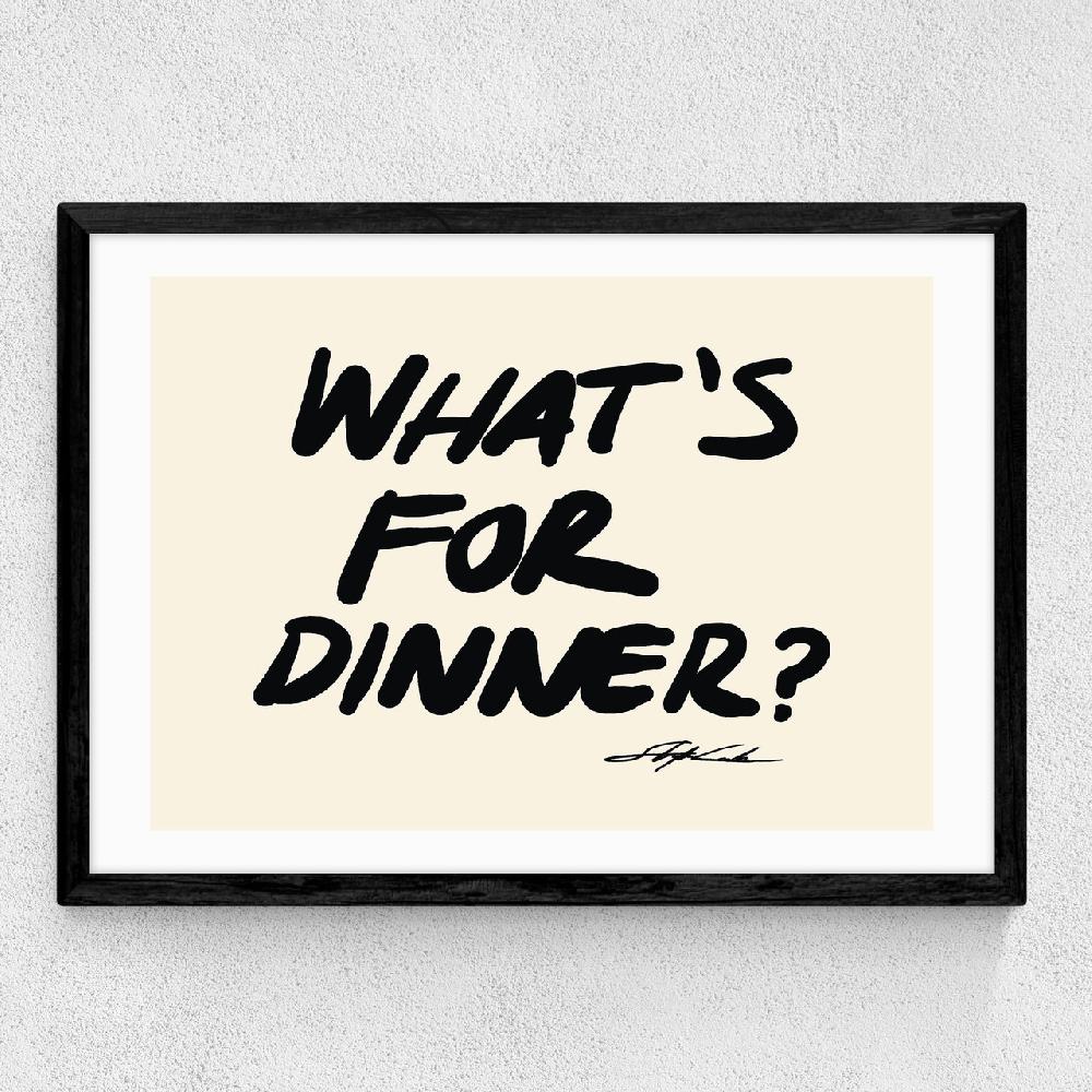 East End Prints What's For Dinner? By Stephie Cardona