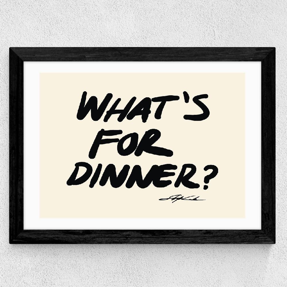 East End Prints What's For Dinner? By Stephie Cardona