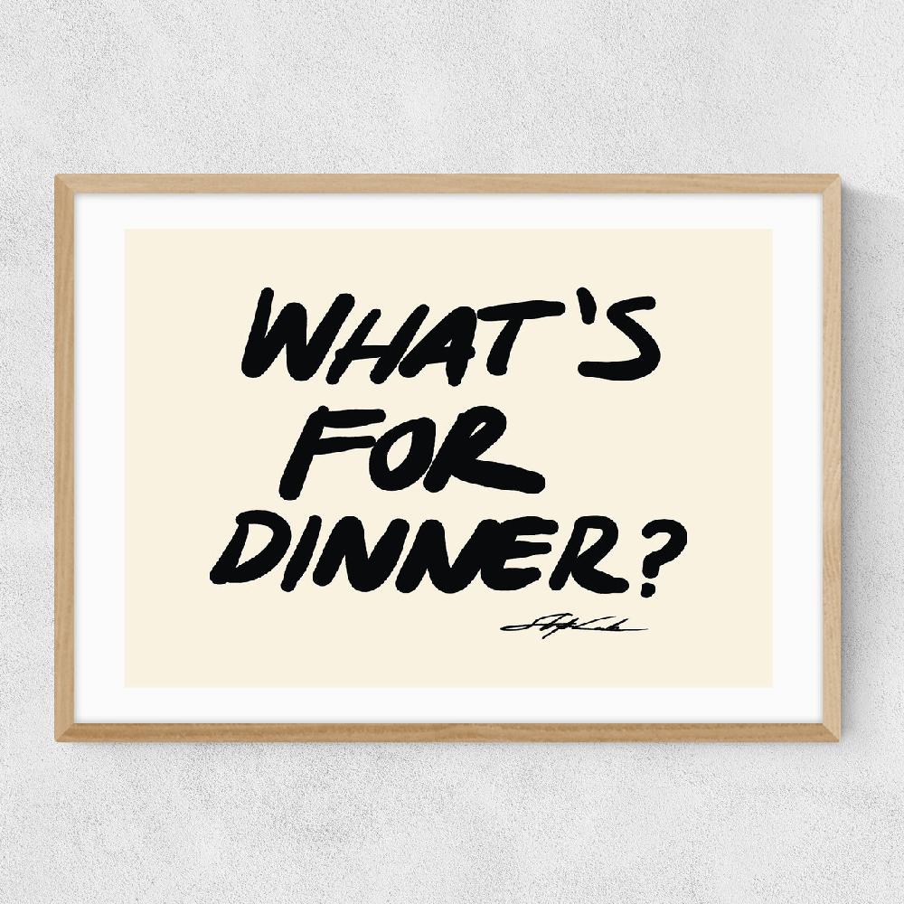 East End Prints What's For Dinner? By Stephie Cardona