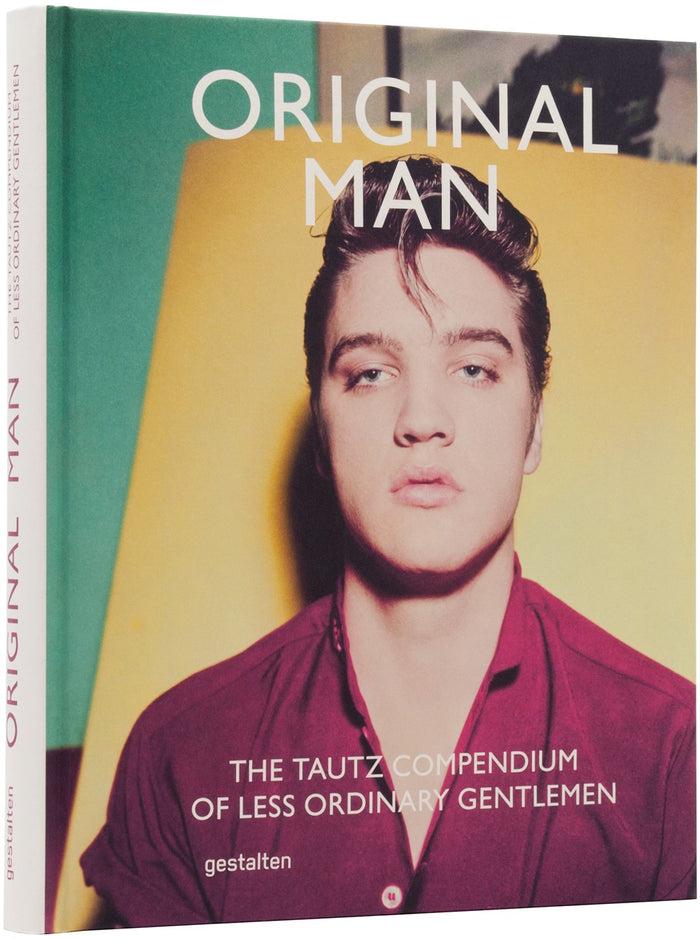 eat dust Book: ORIGINAL MAN - The Trautz Compendium of Less Ordinary Gentlemen