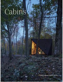eat dust Book: CABINS - Hidden Places Stylish Spaces
