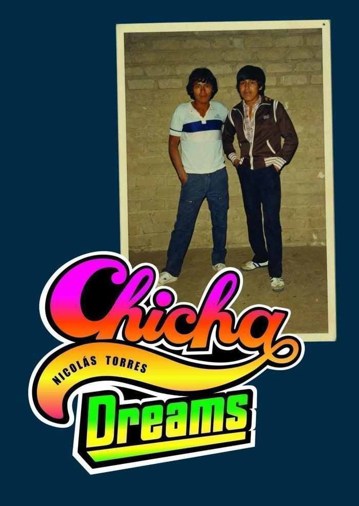 eat dust Book: CHICHA DREAMS - Nicolas Torres