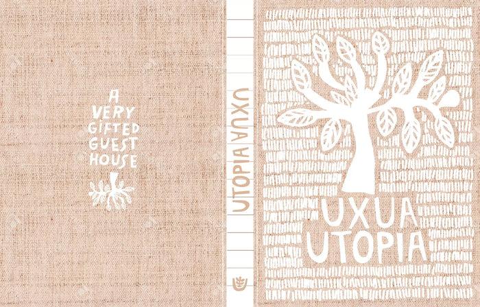 Eat Dust Book: Uxua Utopia A Very Gifted Guesthouse